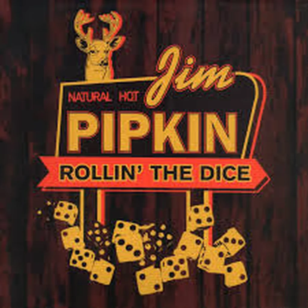 Jim Pipkin Rollin the Dice album cover