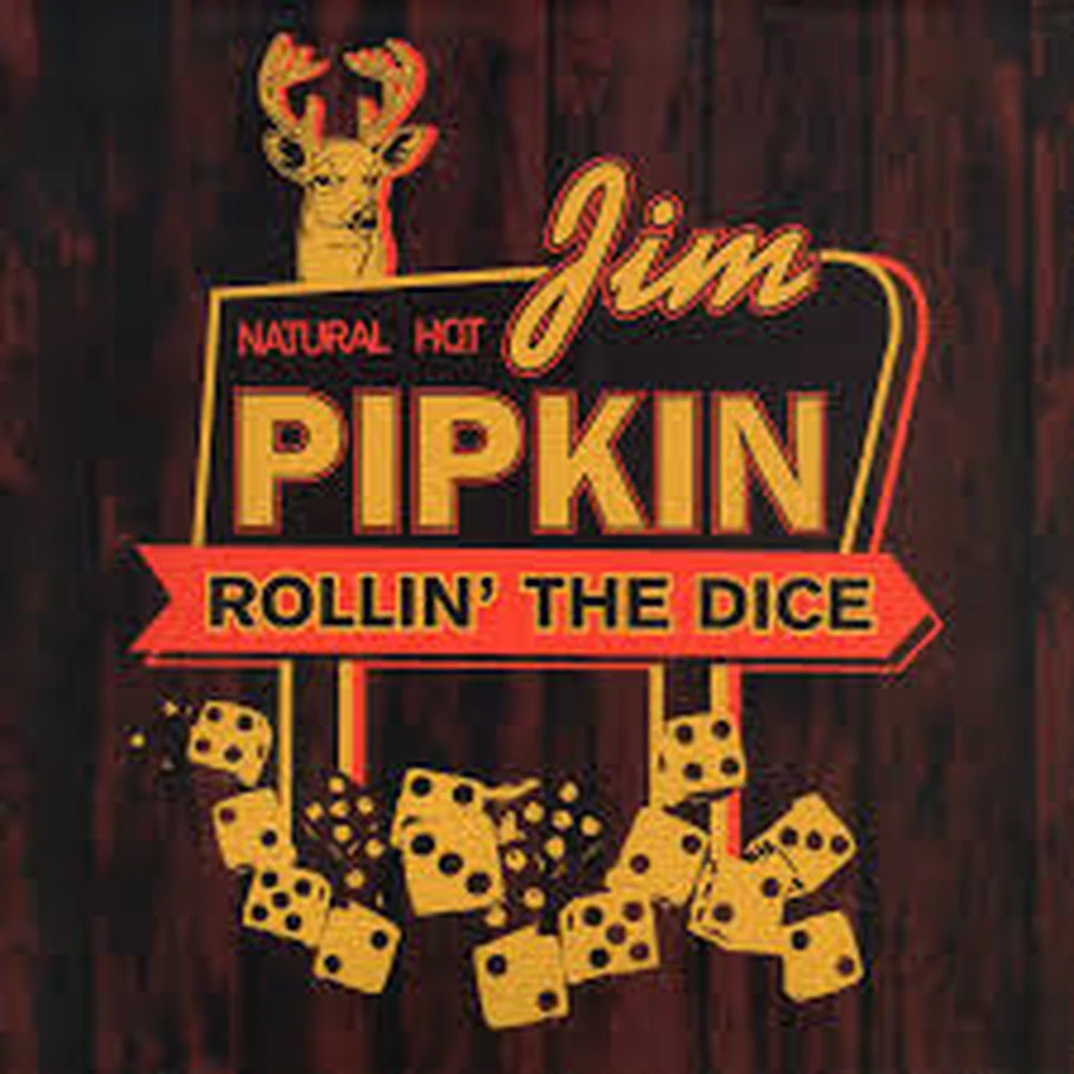 Jim Pipkin Rollin the Dice album cover