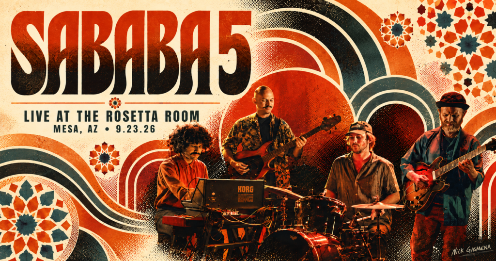 Sababa 5 US Tour 2026 - The Rosetta Room in Mesa Arizona - September 23, 2026 (Phoenix, AZ)